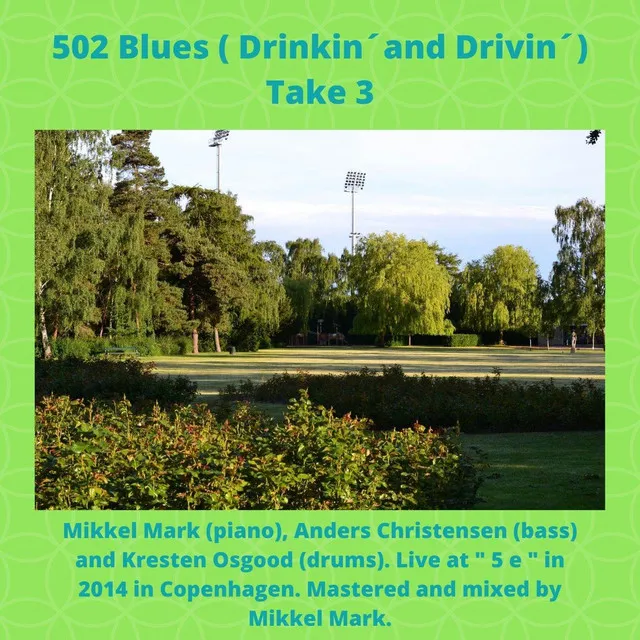 502 Blues (Drinkin´ and Drivin´) Take 3 - Live