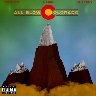 All Blow Colorado by B. Touch