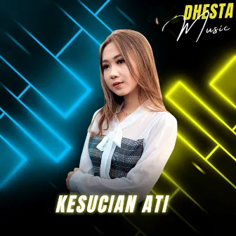 Kesucian Ati by Dhesta Music