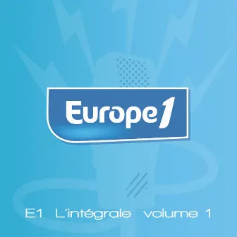 Europe 1 l'intégrale, Vol. 1 by Julien Ruaud