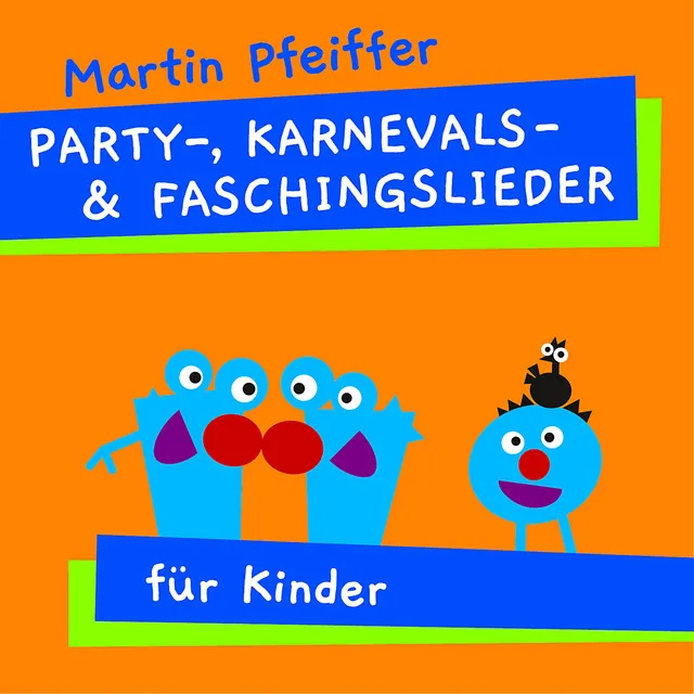 Partylieder, Karnevalslieder und Faschingslieder für Kinder