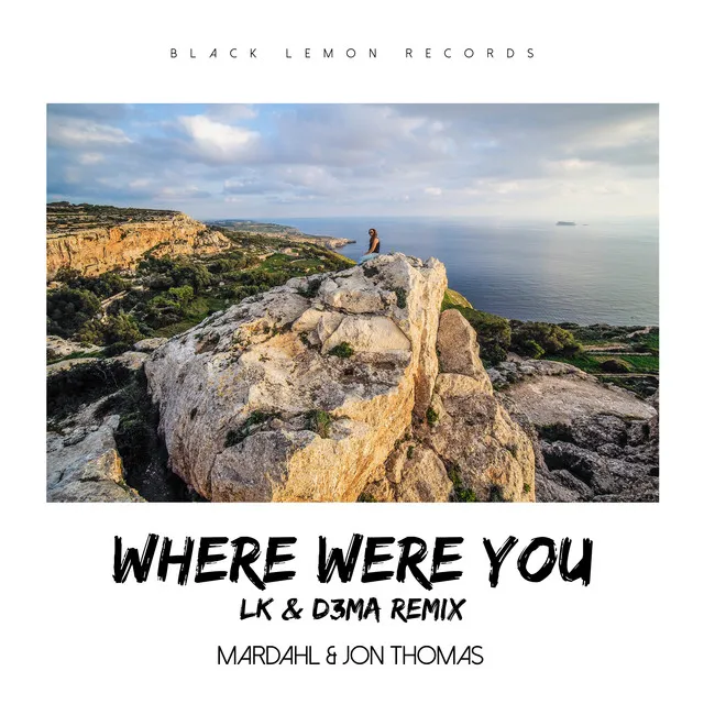 Where Were You - LK & D3MA Remix