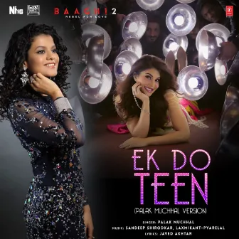 Ek Do Teen (Palak Muchhal Version) by Unknown Artist