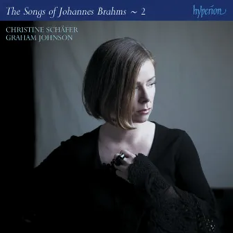 Brahms: The Complete Songs, Vol. 2 by Christine Schäfer