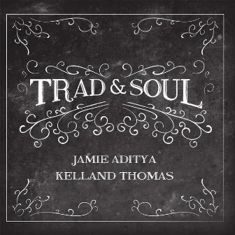 Trad & Soul by Jamie Aditya