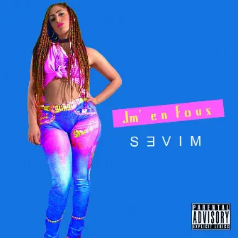 Jm'en fous by Sevim