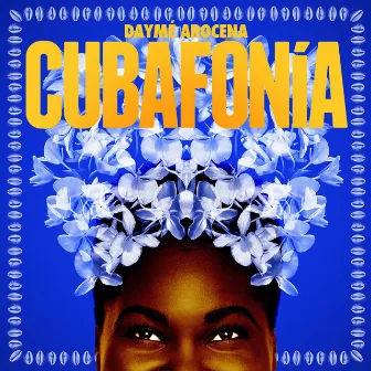 Cubafonía by Daymé Arocena