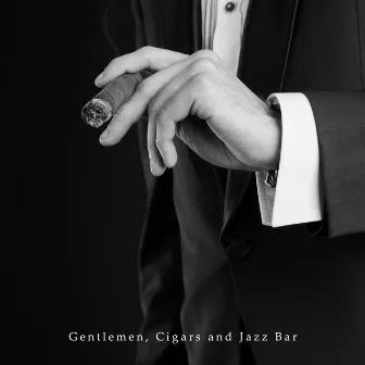 Gentlemen, Cigars and Jazz Bar: Slow Smooth Jazz Vintage Music 2019 Collection, Perfect Background for Elegant Men Bar Meeting, Old Piano Melodies by The Jazz Messengers