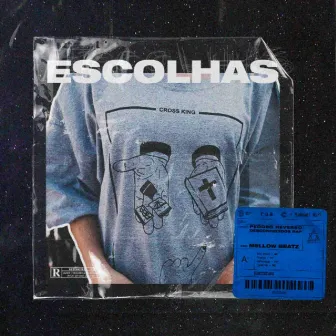 Escolhas by Cross King