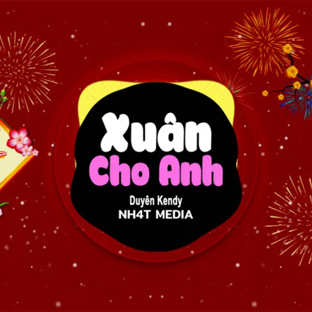 Xuân Cho Anh (Remix)