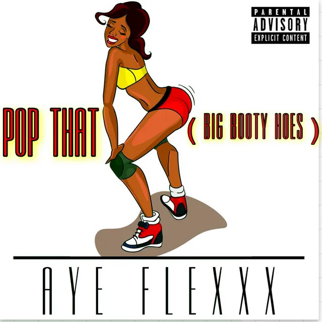 Pop That (Big Booty Hoes)