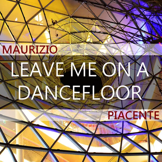 Leave Me On a Dancefloor