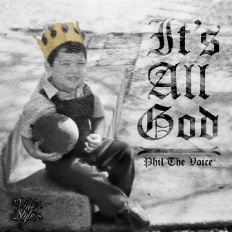 It's All God by Phil the Voice