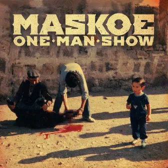 One Man Show (Special Edition) by Maskoe