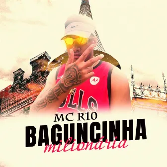 Baguncinha milionária by MC R10