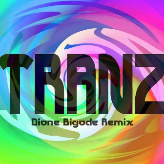 Tranz (Dione Bigode Remix) by Eva Treva