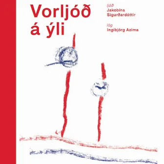 Vorljóð á Ýli by Margrét Hrafnsdóttir