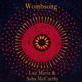 Wombsong by Lua Maria