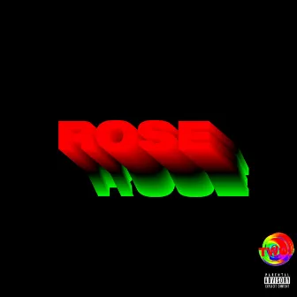 ROSE by Keyshawn.