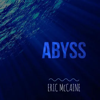 ABYSS by Eric McCaine