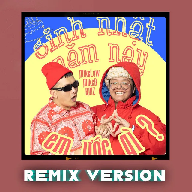 Sinh Nhật Năm Nay Em Ước Gì? - Remix Version