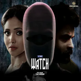 Watch (Original Motion Picture Soundtrack) by Edwin Louis Viswanath