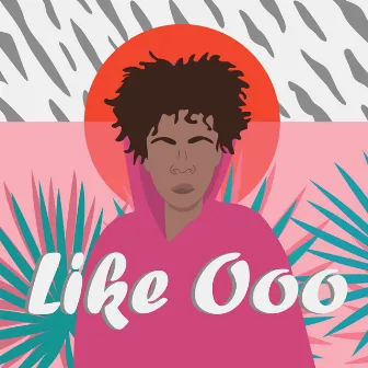 Like Ooo by Dev the Goon