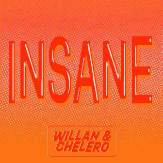 Insane by Chelero