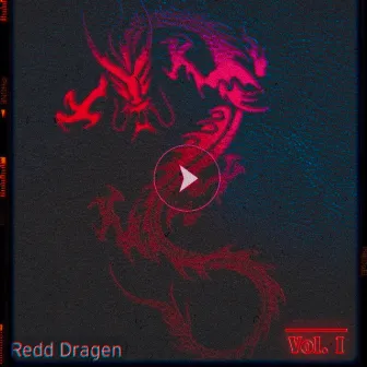 Volume I by Redd Dragen