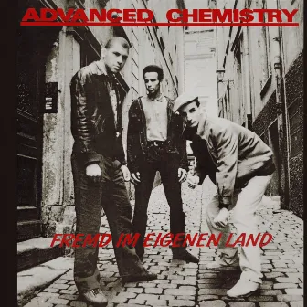 Fremd im eigenen Land by Advanced Chemistry