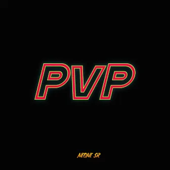 Pvp by Neone SR