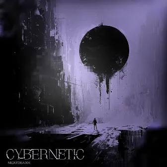 Cybernetic by NIGXTDEAXH