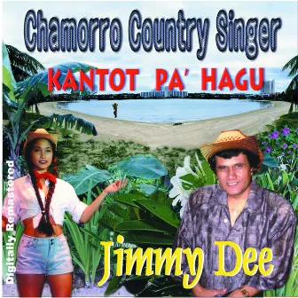 Chamorro Country Singer by Jimmy Dee