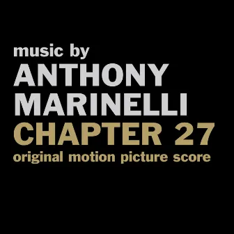 Chapter 27 (Original Motion Picture Score) by Anthony Marinelli