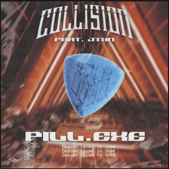 PILL .EXE by COLLISION