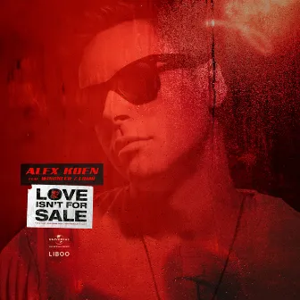 Love Isn't For Sale by Alex Koen