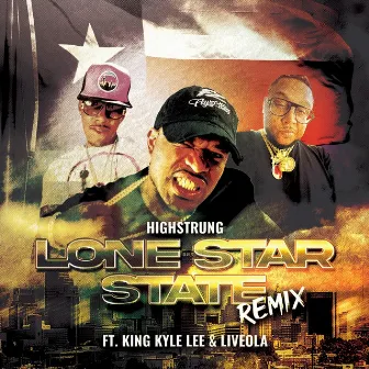 Lone Star State (Remix) by Highstrung