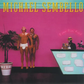 Bossa Nova Hotel by Michael Sembello