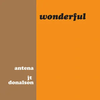 Wonderful by Antena