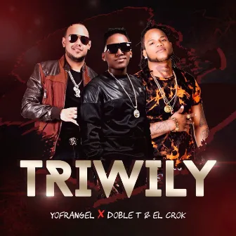 Triwily by Doble T y El Crok Los Pepes