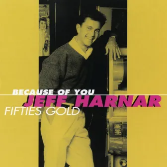 Because Of You (Fifties Gold) by Jeff Harnar