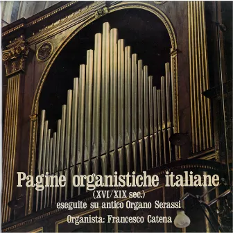 Pagine organistiche italiane by Francesco Catena