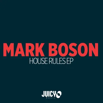 House Rules by Mark Boson