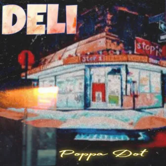 Deli by Poppa Dot