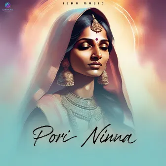 Pori Ninna by Chaitra Hirematt Ikkurty