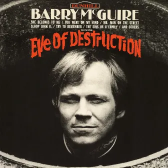 Eve Of Destruction by Barry McGuire