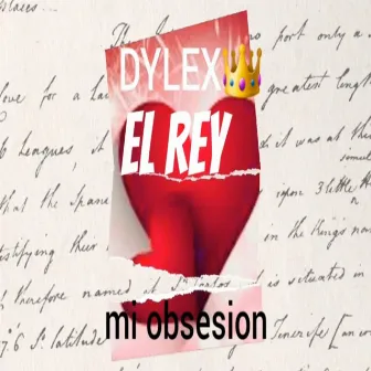 Mi Obsesion by Dylex el rey