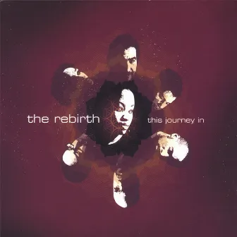 This Journey In by The Rebirth