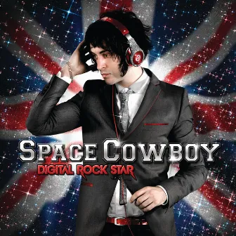 Digital Rock Star (International Version) by Space Cowboy