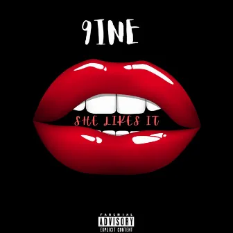 She Likes It by 9ine